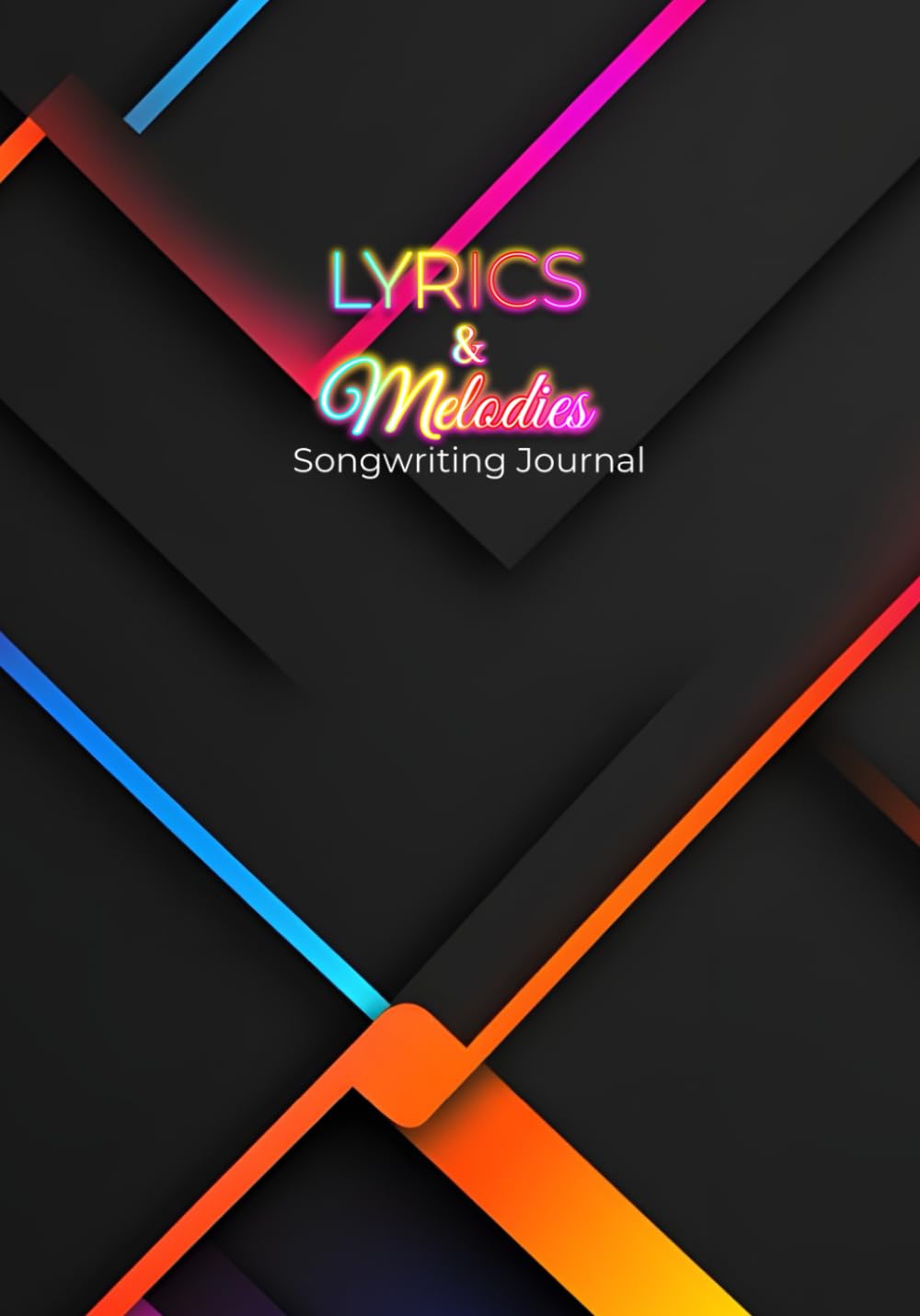 Lyrics And Melodies: Songwriting Journal With Staff Paper & Lined Pages