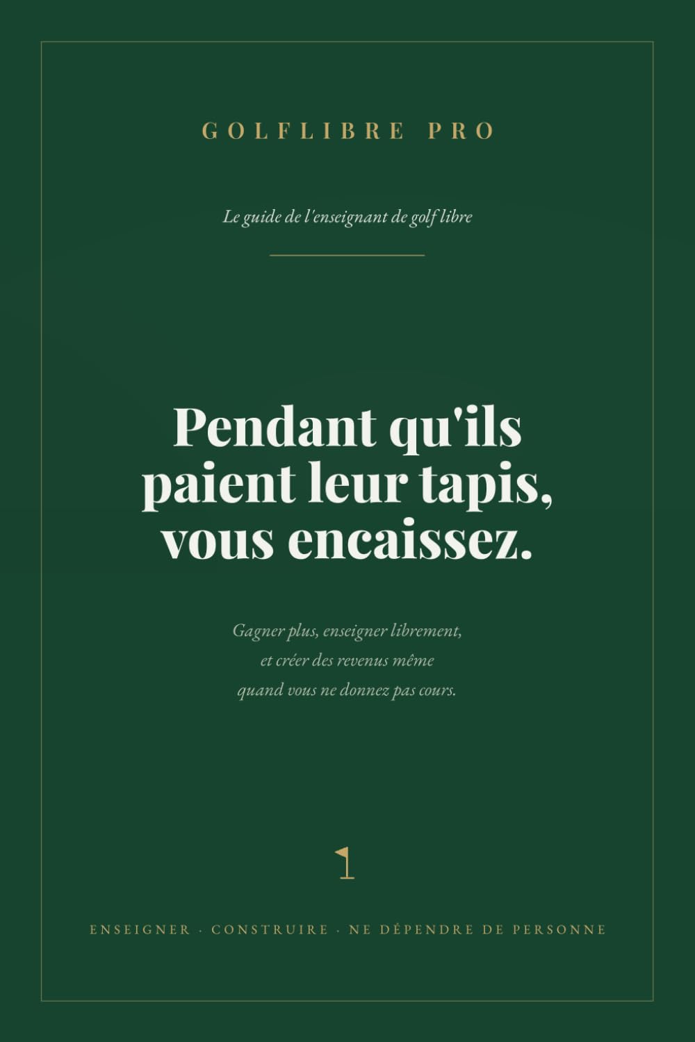 ler totalmente Pendant qu'ils paient leur tapis, vous encaissez: Gagner plus, enseigner librement, et créer des revenus même quand vous ne donnez pas cours. (French Edition)