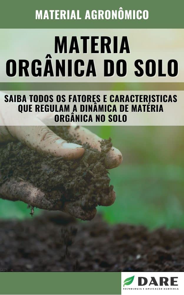 MATERIA ORGÂNICA DO SOLO | Fatores e Características que regulam a dinamica da matéria orgânica no solo baixar o livro de graça