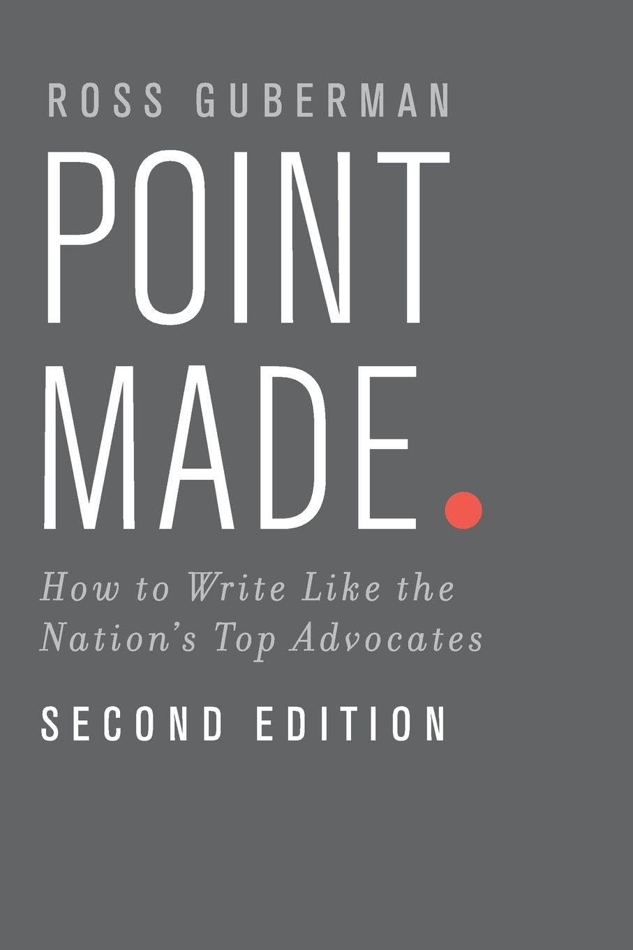 Point Made: How to Write Like the Nation's Top Advocates baixar livro de graça