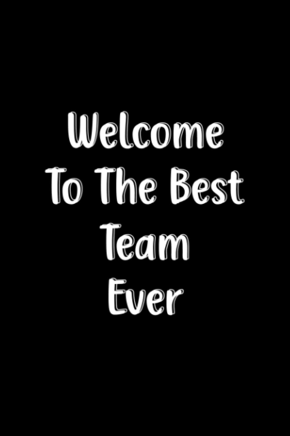 ler totalmente Welcome To The Best Team Ever: Lined Blank Notebook Journal Paperback Gift For New Employee
