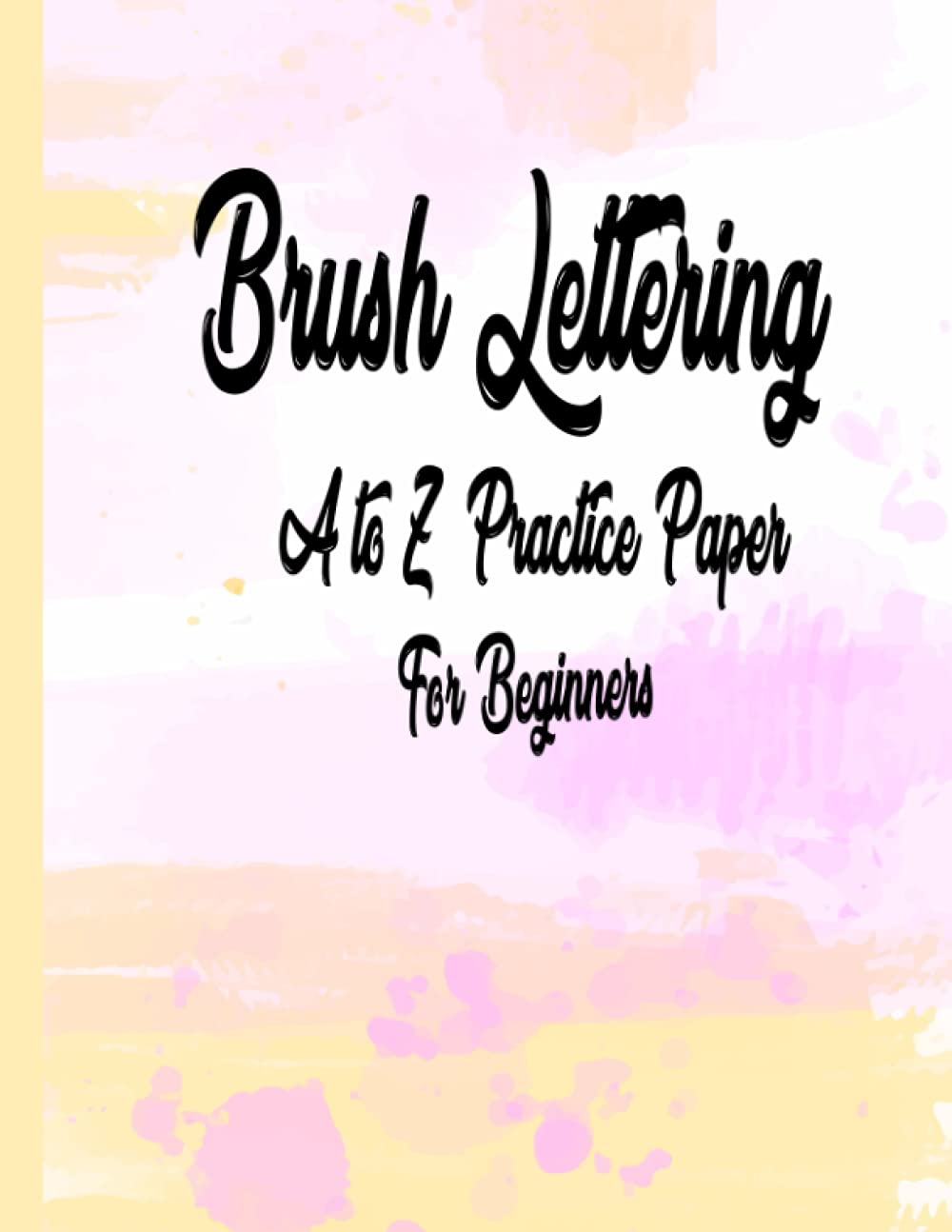 capítulo por capítulo baixar Brush Lettering A to Z Practice Paper for Beginners: Starter A to Z Alphabet Tracing Paper for Calligraphy Practice with Slant Angle Line inside,Extra Blank Pages for Word & Sentence Making