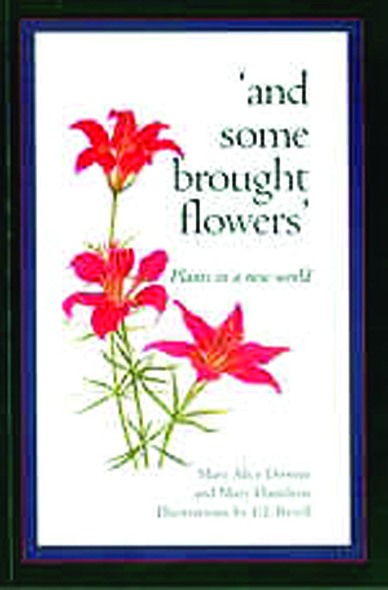 And Some Brought Flowers: Plants in a New World baixar livro de graça