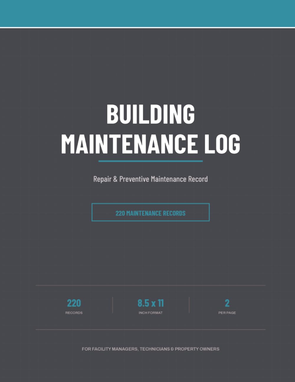 Building Maintenance Log Book: Repair and Preventive Maintenance Record for Facility Managers, Technicians and Property Owners | 220 Records baixar o livro de graça