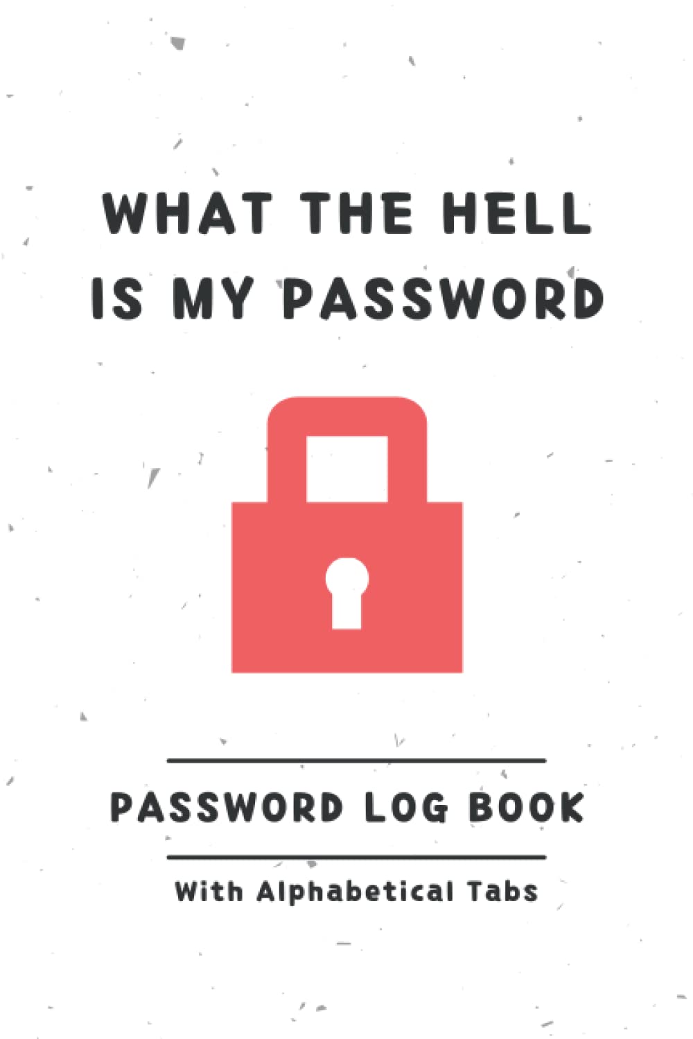 ler totalmente Password Log Book with alphabetical tabs: Internet and address Log Book for everybody, password keeper notebook, Small, Pocket Size, 6x9,..., username, login, account, email,
