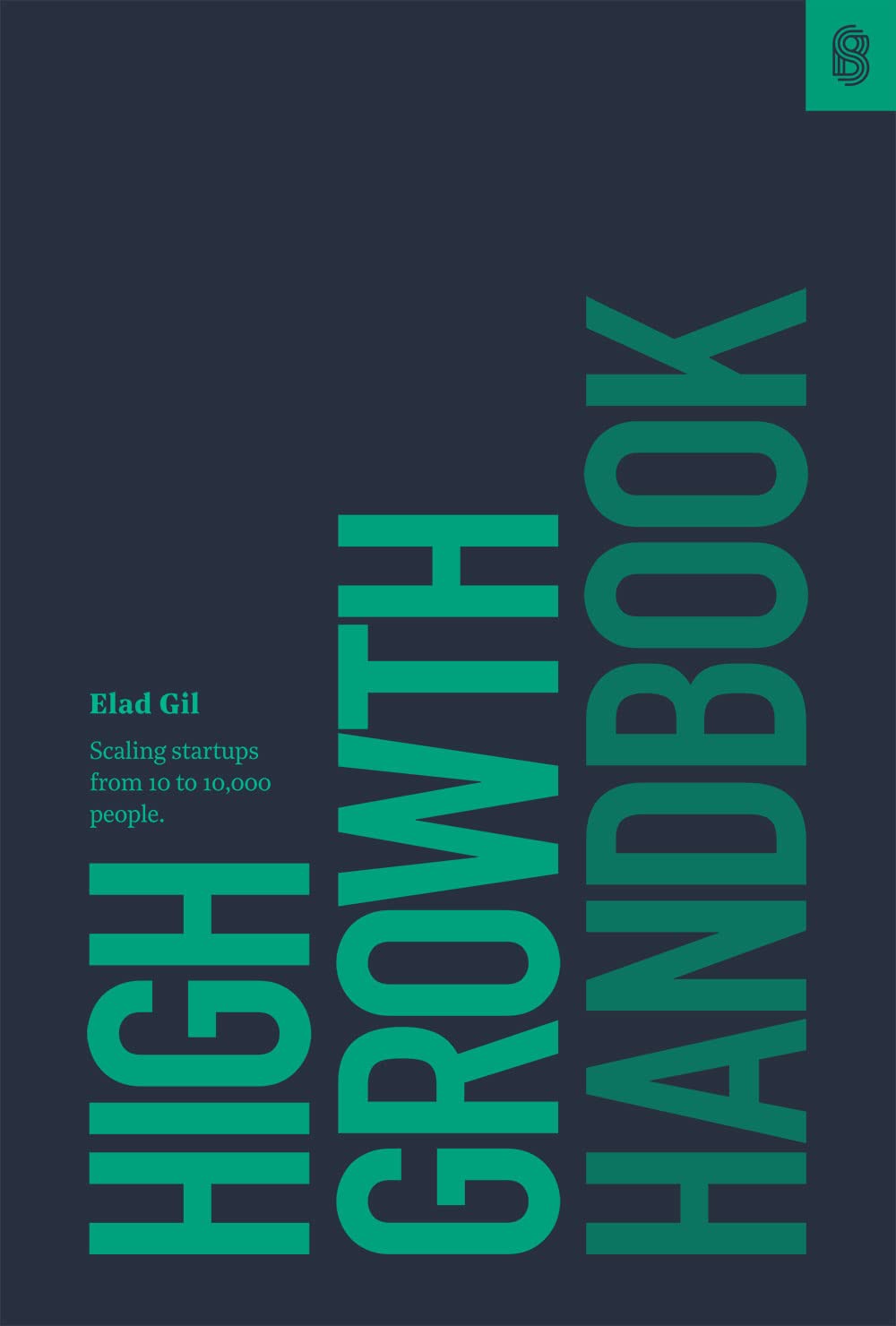 High Growth Handbook: Scaling Startups from 10 to 10,000 People baixar livro de graça