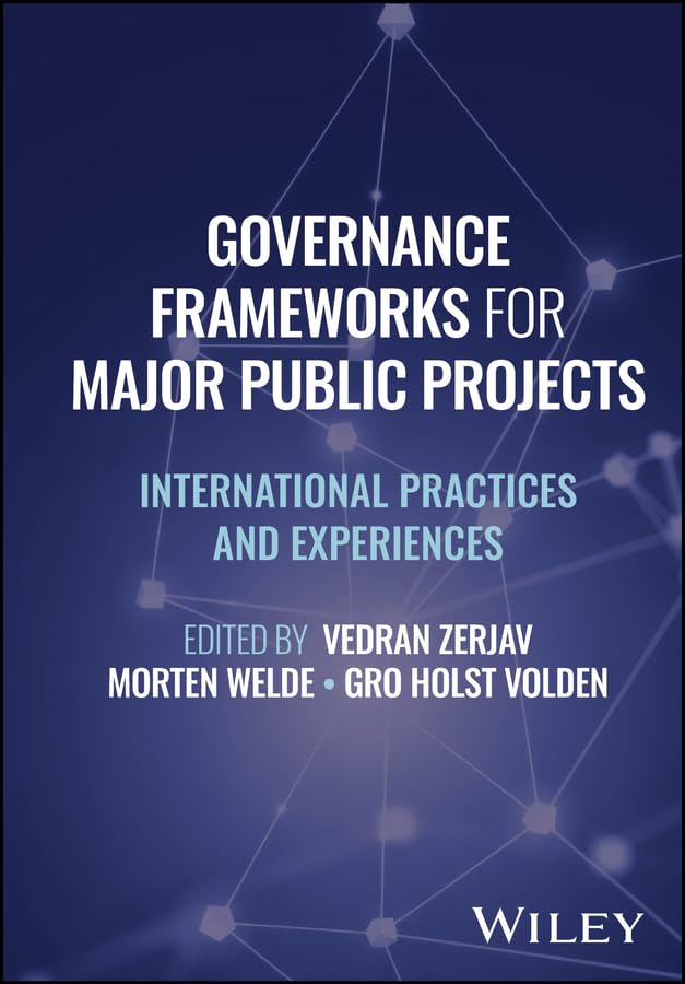 Governance Frameworks for Major Public Projects: International Practices and Experiences (English Edition) baixar o livro de graça