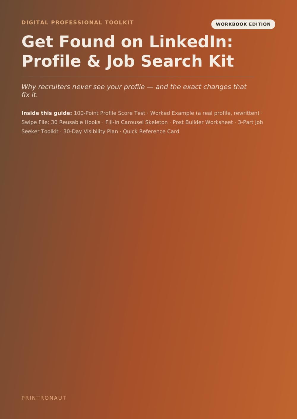 Get Found on LinkedIn: Profile & Job Search Kit — Why Recruiters Never See Your Profile, and the Exact Changes That Fix It baixar o livro de graça
