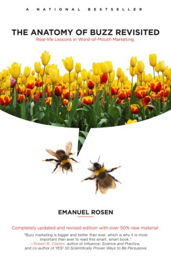 The Anatomy of Buzz Revisited: Real-life lessons in Word-of-Mouth Marketing (English Edition)