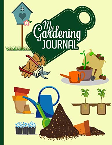 My Gardening Journal: Gardening lover’s large (8.5”x 11”) note and log book with 120 pages–This handy paperback has 60... template-pages to record vital plant details baixar livro de graça