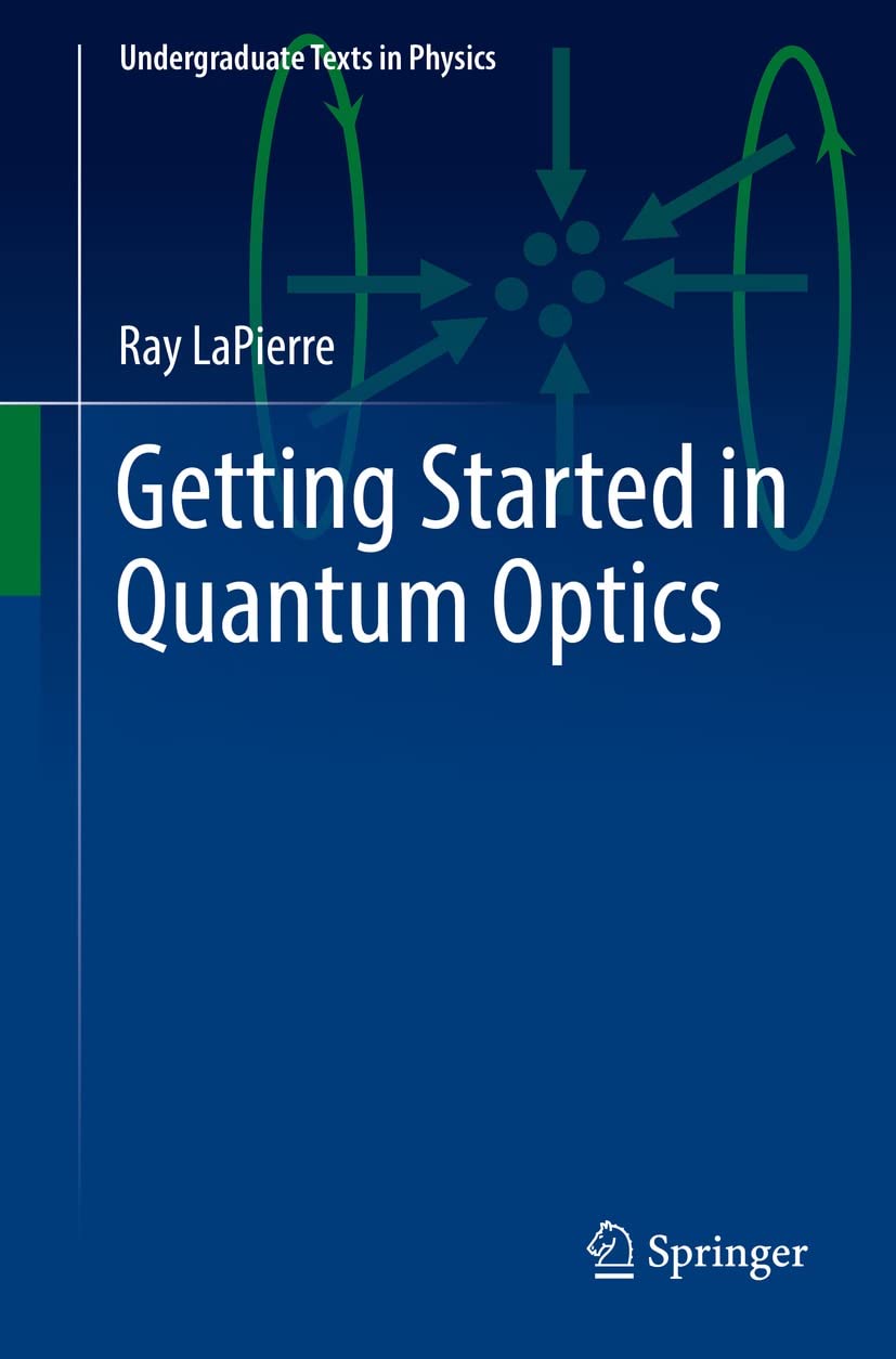 Getting Started in Quantum Optics (Undergraduate Texts in Physics) (English Edition) baixar o livro de graça