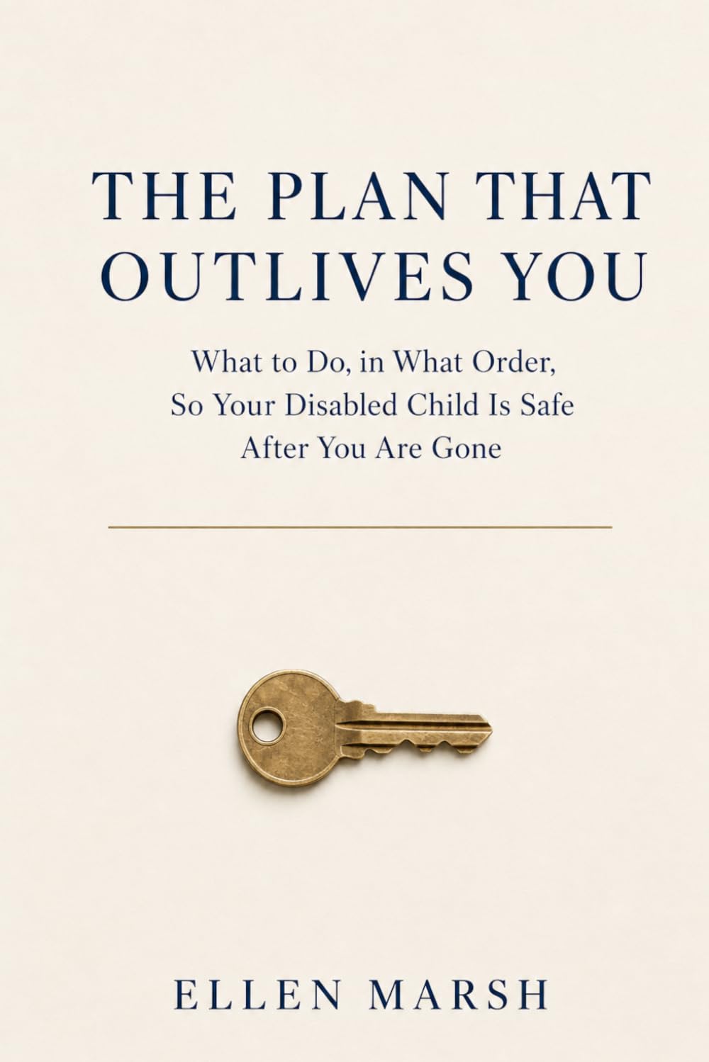 capítulo por capítulo baixar The Plan That Outlives You: What to Do, in What Order, So Your Disabled Child Is Safe After You Are Gone