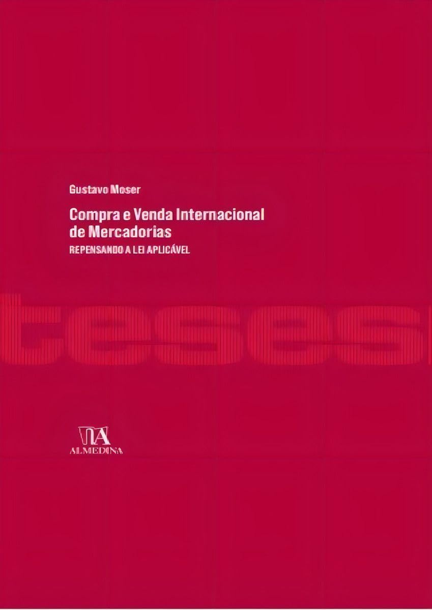 ler totalmente Compra e venda internacional de mercadorias: repensando a lei aplicável