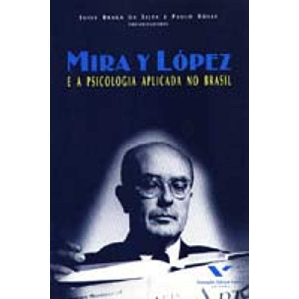 ler totalmente Mira Y López e a Psicologia Aplicada no Brasil