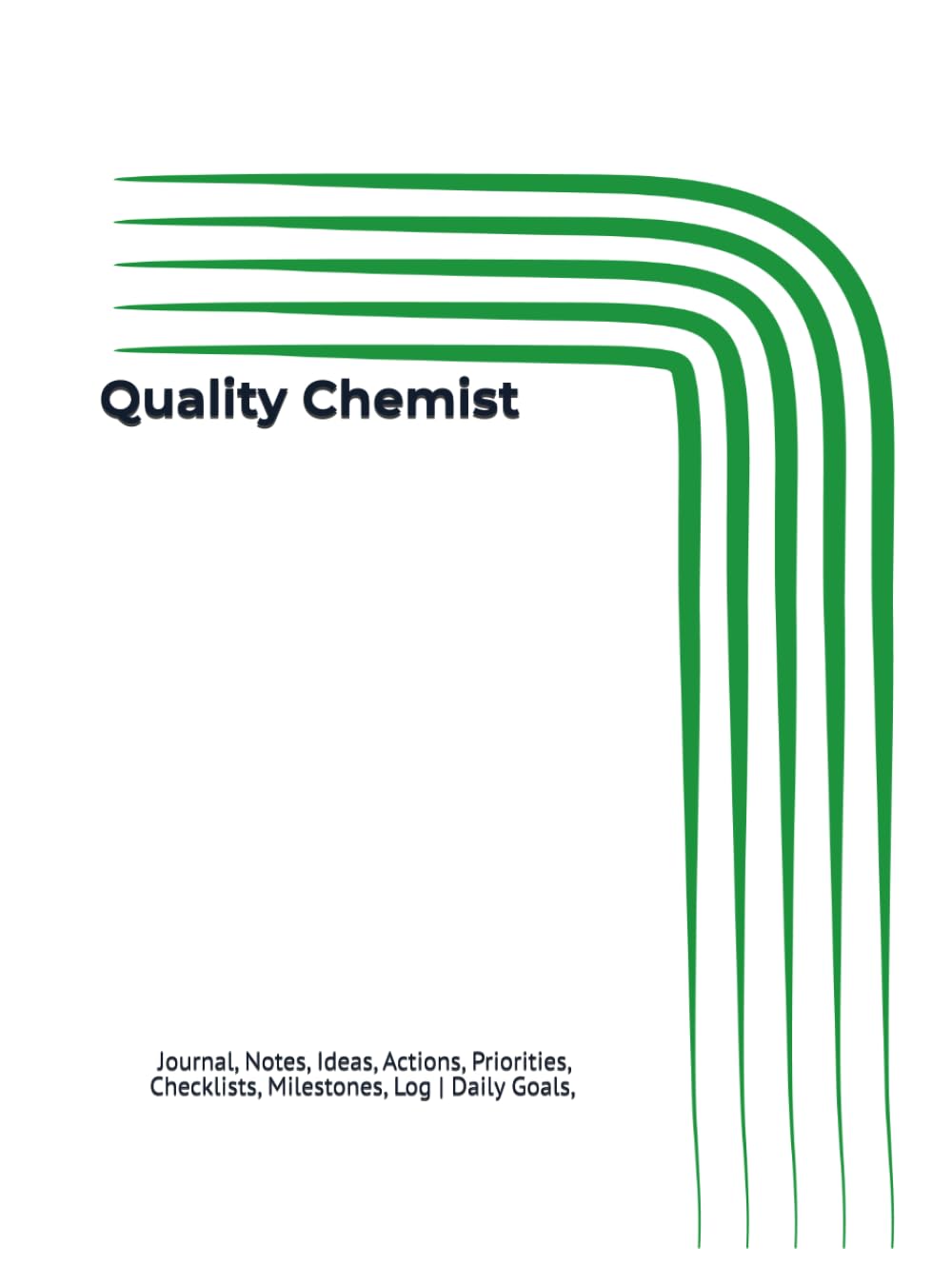 Quality Chemist: Journal, Notes, Ideas, Actions, Priorities, Checklists, Milestones, Log | Daily Goals, Time Management & Notes Tool & To‑Do List... — Great for Laboratory Gifts & Quality Teams baixar o livro de graça