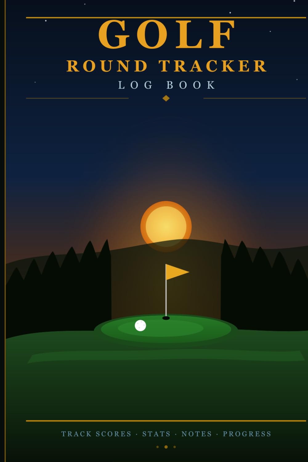 ler totalmente Golf Round Tracker Log Book: Score Every Hole, Track Stats & Improve Your Game | 84-Round Scorecard Journal for Golfers