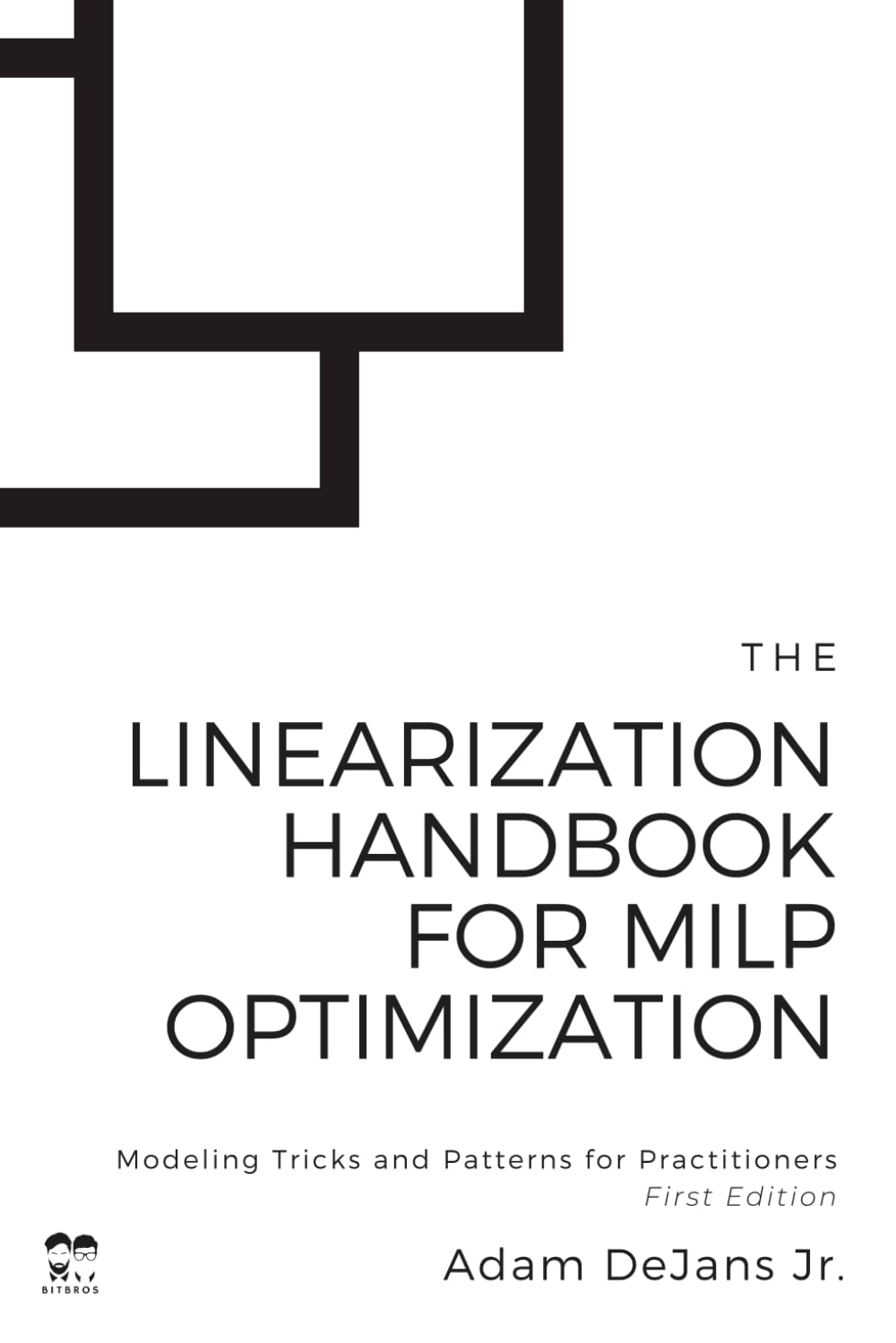 capítulo por capítulo baixar The Linearization Handbook for MILP Optimization: Modeling Tricks and Patterns for Practitioners (MILP Optimization Handbooks)