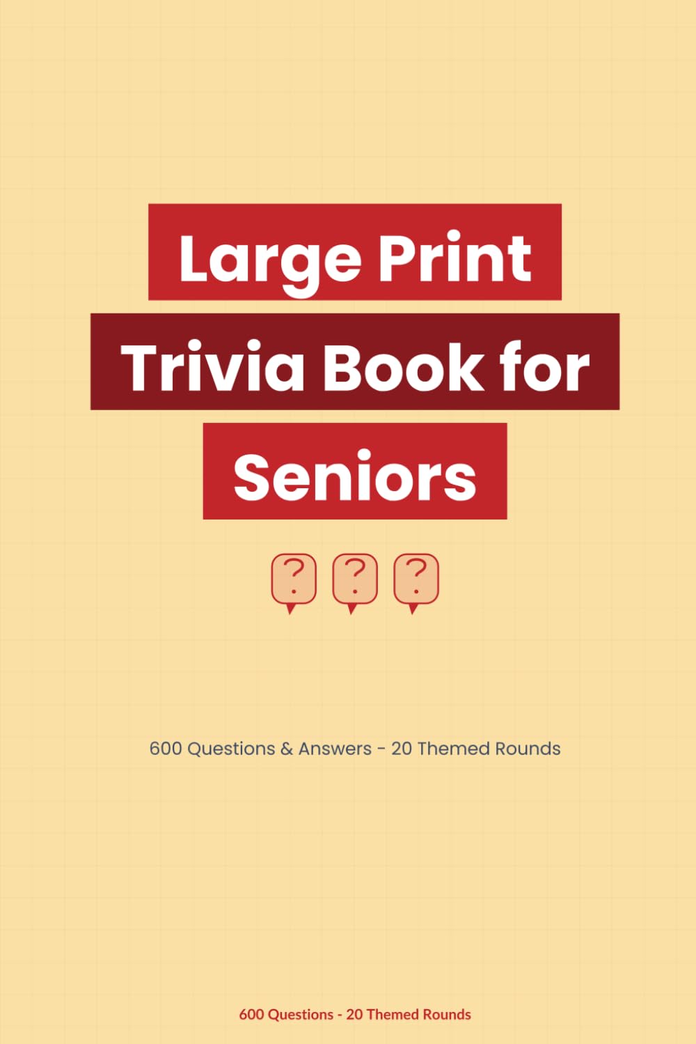 Large Print Trivia Book for Seniors: 600 Questions & Answers: 20 Themed Rounds of General Knowledge Quiz Questions for Adults, Seniors and Family Game Night baixar o livro de graça