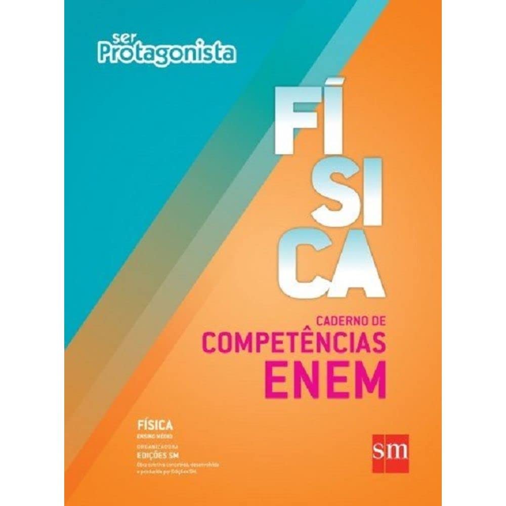 ler totalmente Ser Protagonista. Física. Caderno de Competências ENEM
