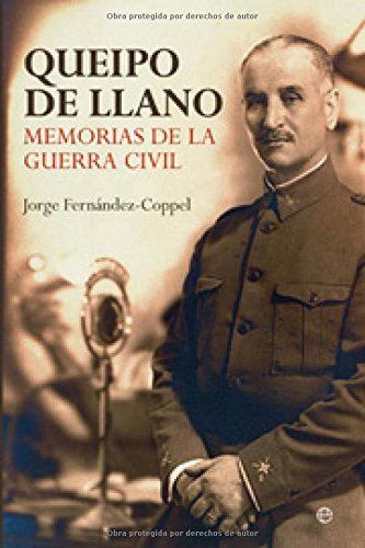 Queipo de Llano: memorias de la Guerra Civil baixar o livro de graça