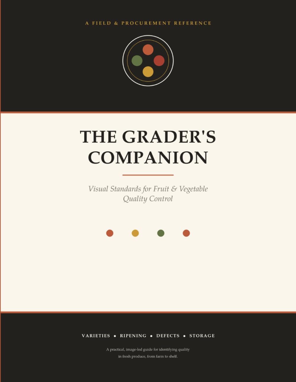 The Grader's Companion: Visual Standards for Fruit & Vegetable Quality Control baixar o livro de graça