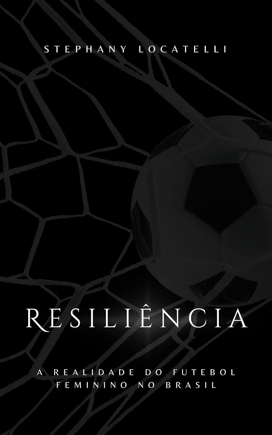 Resiliência: A realidade do futebol feminino no Brasil