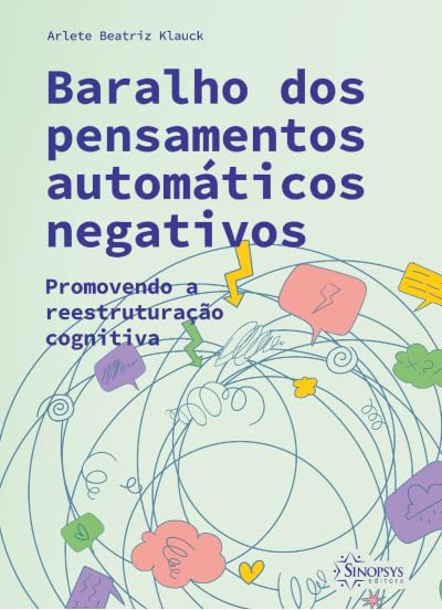 Baralho dos pensamentos automáticos negativos: promovendo a reestruturação cognitiva baixar livro de graça