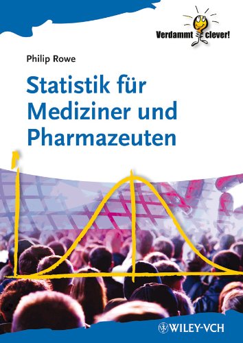 Statistik für Mediziner und Pharmazeuten (Verdammt Clever!) (German Edition)