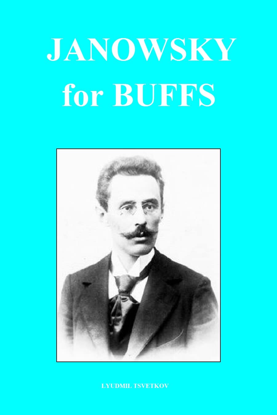 Janowsky for Buffs (Chess Players for Buffs) (English Edition) baixar o livro de graça