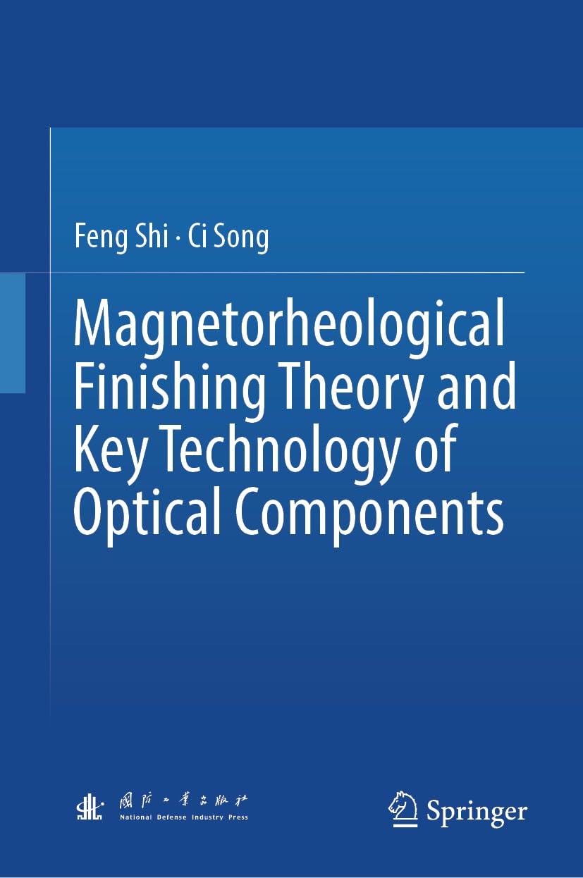 ler totalmente Magnetorheological Finishing Theory and Key Technology of Optical Components