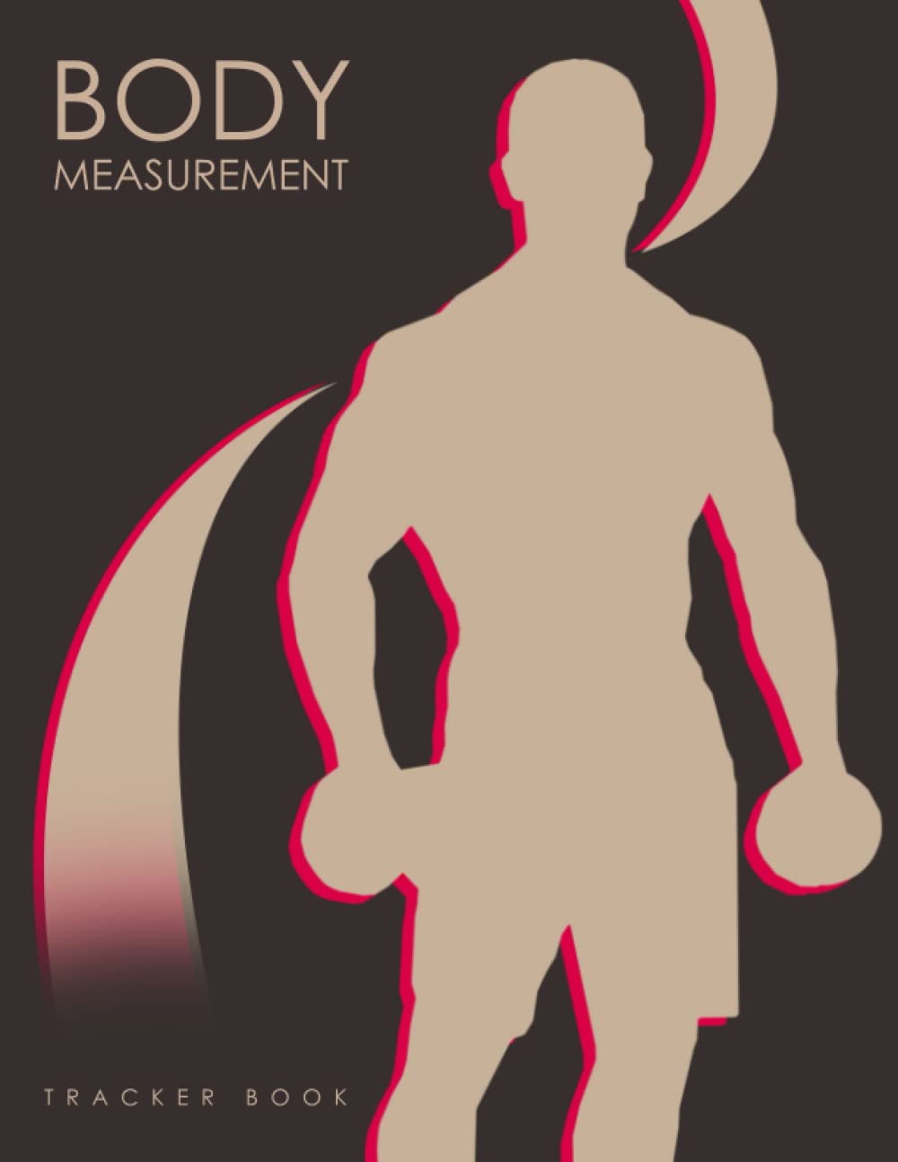 ler totalmente body Measurement Tracker Book: Weekly Weight and Body Measurement Tracker Journal, Easiest Way to Keep Record Weight Loss With a Food and Fitness Log