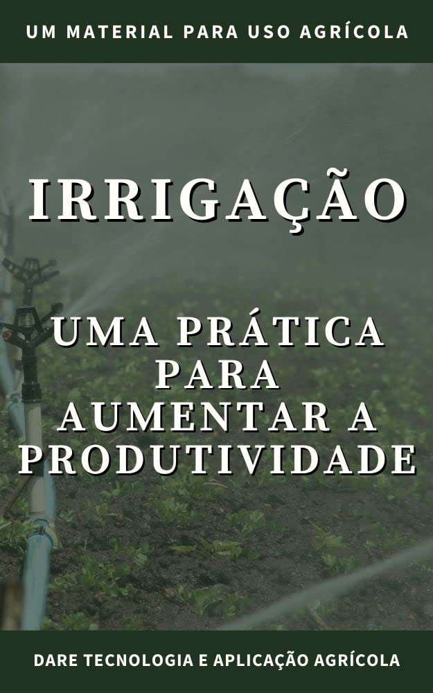 ler totalmente IRRIGAÇÃO NA AGRICULTURA | Saiba a importância dos diferentes métodos e sistemas de irrigação na lavoura