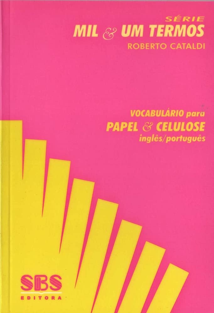 Vocabulário Para Papel e Celulose. Inglês-Português - Série Mil & Um Termos baixar livro de graça