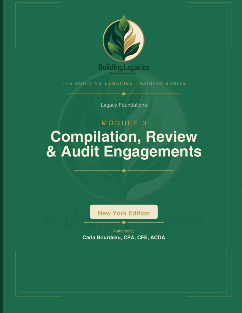 Legacy Foundations Module 3: Compilation Review and Audit Engagements: Choosing - and Working with - the Right Level of CPA Service (The Building Legacies Training Series New York Edition) baixar livro de graça