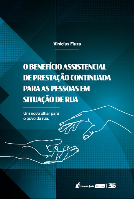 Benefício Assitencial de Prestação Continuada para as Pessoas em Situação de Rua, O - 2024 baixar livro de graça
