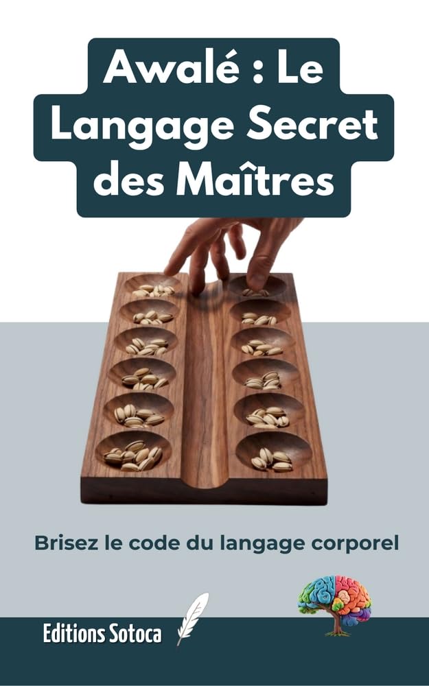capítulo por capítulo baixar Awalé: Le Langage Secret des Maîtres: De la stratégie mathématique à la maîtrise psychologique absolue. (French Edition)