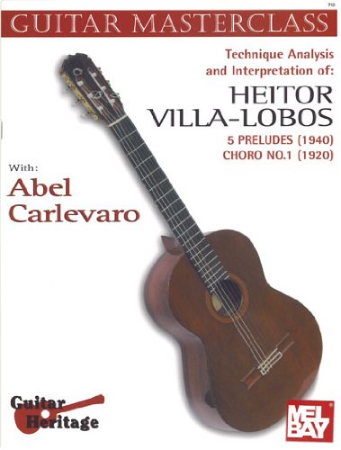 Technique, Analysis & Interpretation of Heitor Villa-lobos: 5 Preludes 1940 Choro No. 1 1920 baixar livro de graça