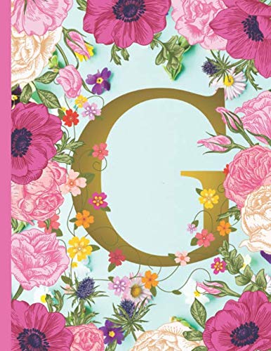 G Monogram Journal and Notebook: #1 Monogram Journal for Letter G (Floral / Flower Design) for Women and Men (Perfect Gift) baixar o livro de graça