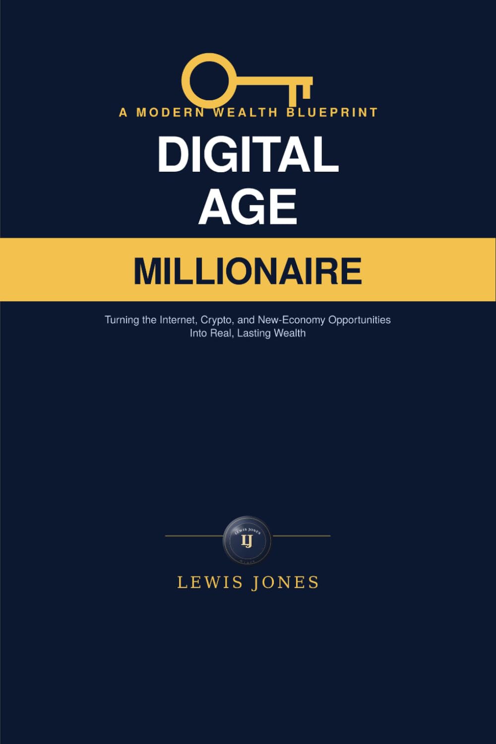 capítulo por capítulo baixar Digital Age Millionaire: Turning the Internet, Crypto, and New-Economy Opportunities Into Real, Lasting Wealth