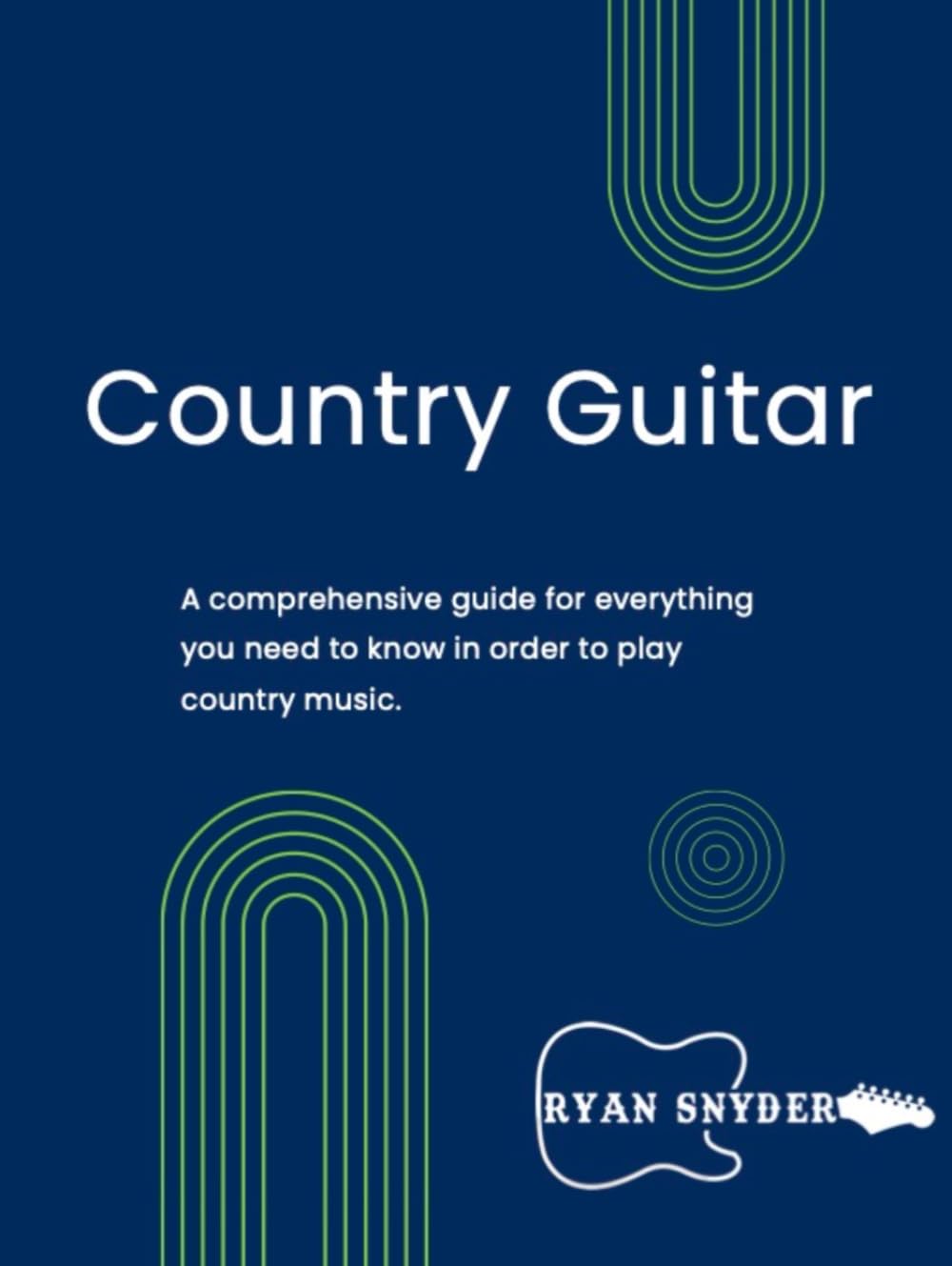 The Country Guitar Book: A comprehensive guide for everything you need to know in order to play country lead guitar. baixar o livro de graça