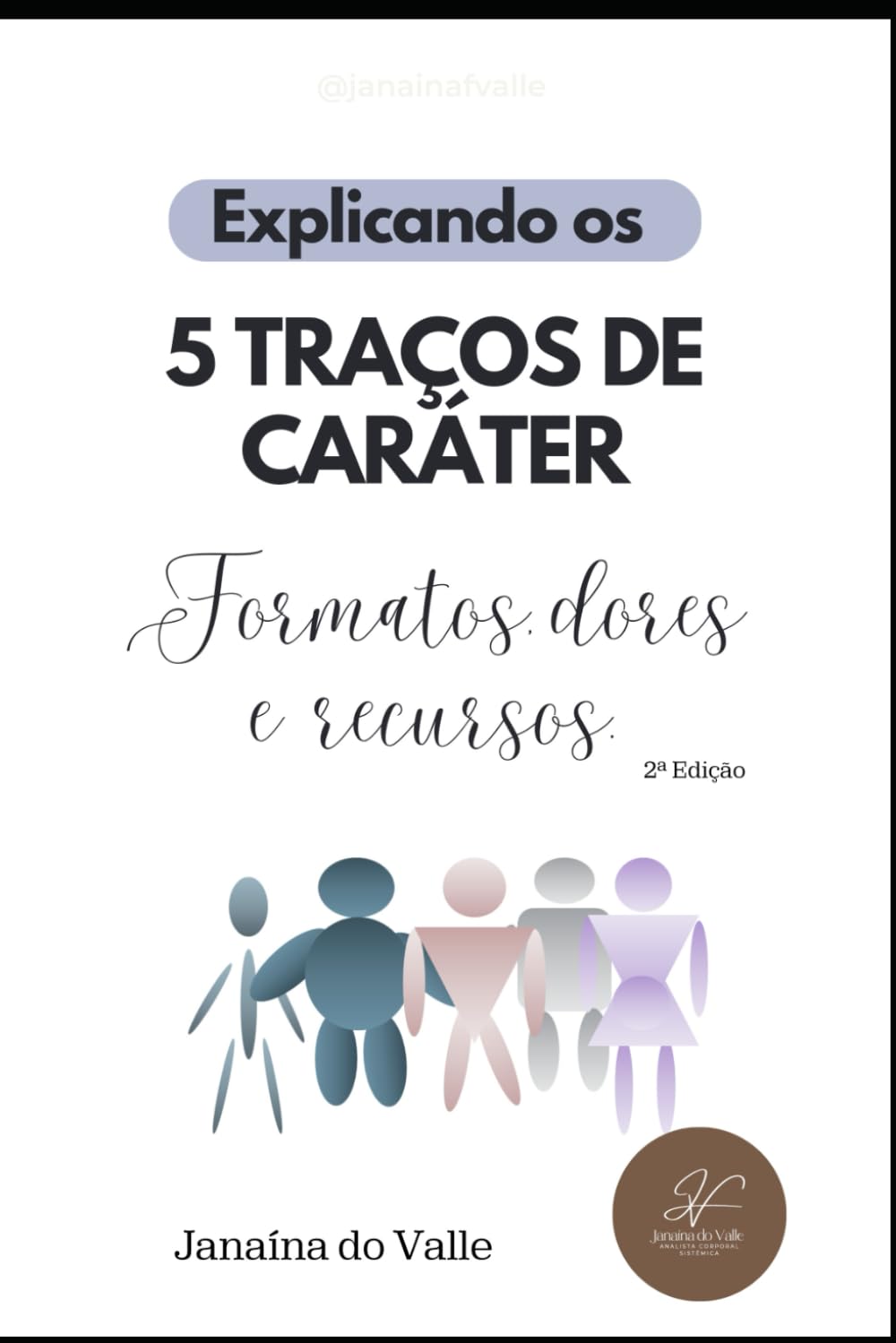 Explicando os 5 traços de caráter: Formatos, dores e recursos (Portuguese Edition) baixar o livro de graça