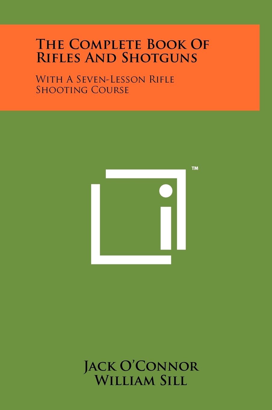 capítulo por capítulo baixar The Complete Book Of Rifles And Shotguns: With A Seven-Lesson Rifle Shooting Course