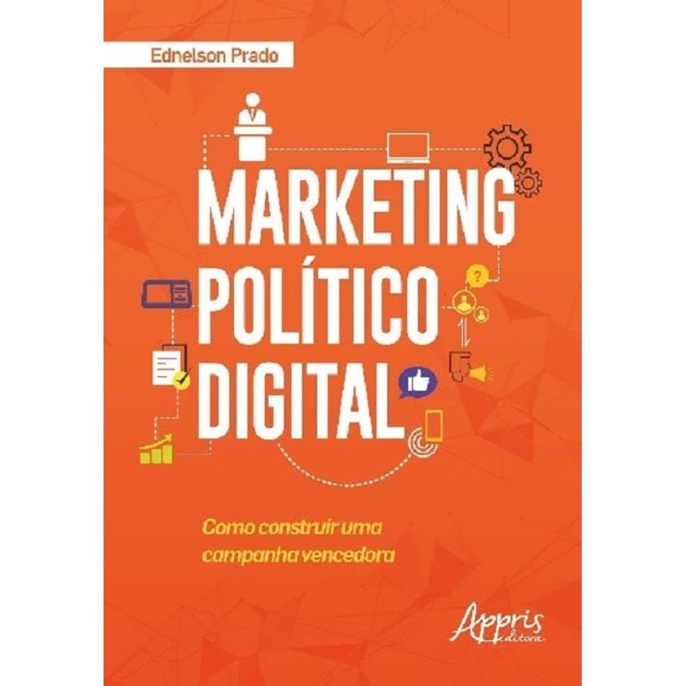 Marketing político digital: como construir uma campanha vencedora baixar livro de graça