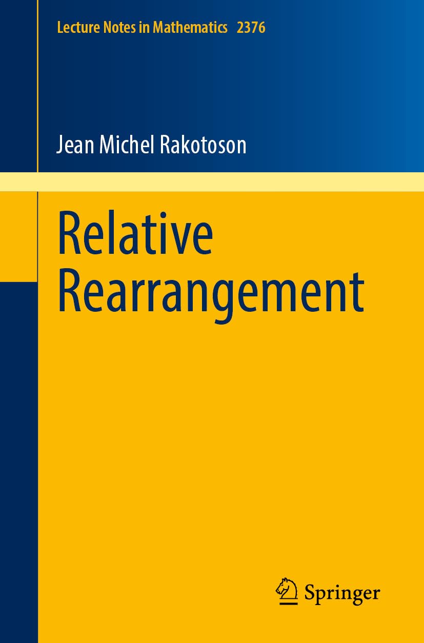 ler totalmente Relative Rearrangement (Lecture Notes in Mathematics Book 2376) (English Edition)