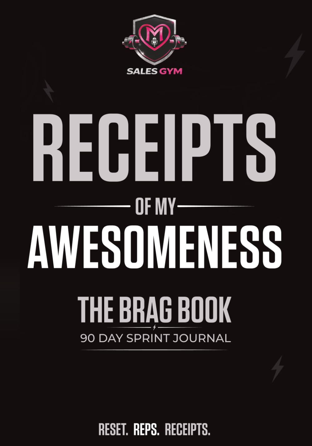 Receipts of My Awesomeness: A 90-Day Sprint Journal for Life Insurance Agents baixar livro de graça