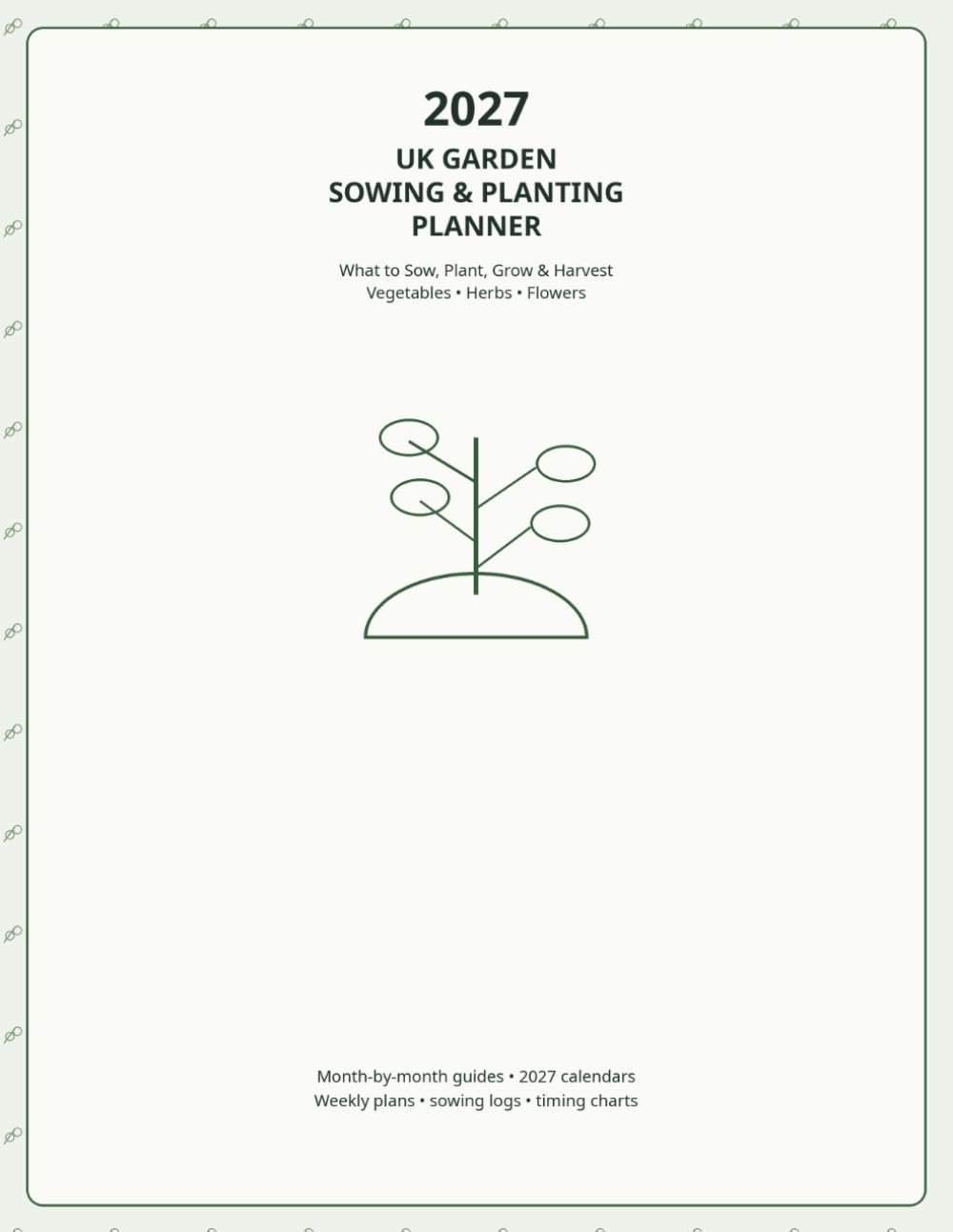 capítulo por capítulo baixar 2027 UK Garden Sowing & Planting Planner: What to Sow, Plant, Grow & Harvest Month by Month - Vegetables, Herbs & Flowers