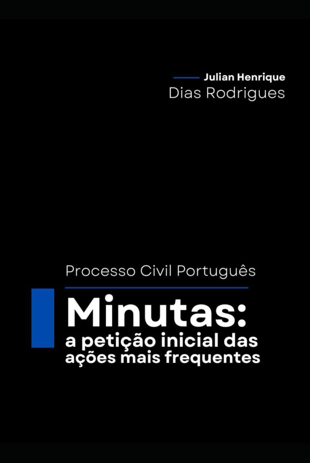 Minutas: A petição inicial das ações mais frequentes (Processo Civil Português) (Portuguese Edition) baixar livro de graça