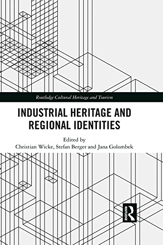 ler totalmente Industrial Heritage and Regional Identities (Routledge Cultural Heritage and Tourism Series) (English Edition)