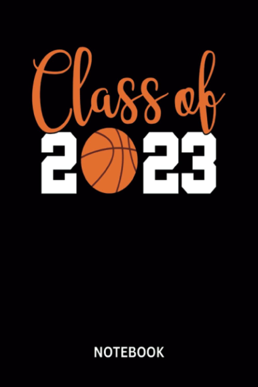 Class of 2023 Notebook: Blank Notebook for 2023 Senior, Graduation and Appreciation Gift for College Grads Lined Journal (6”x9“) baixar livro de graça
