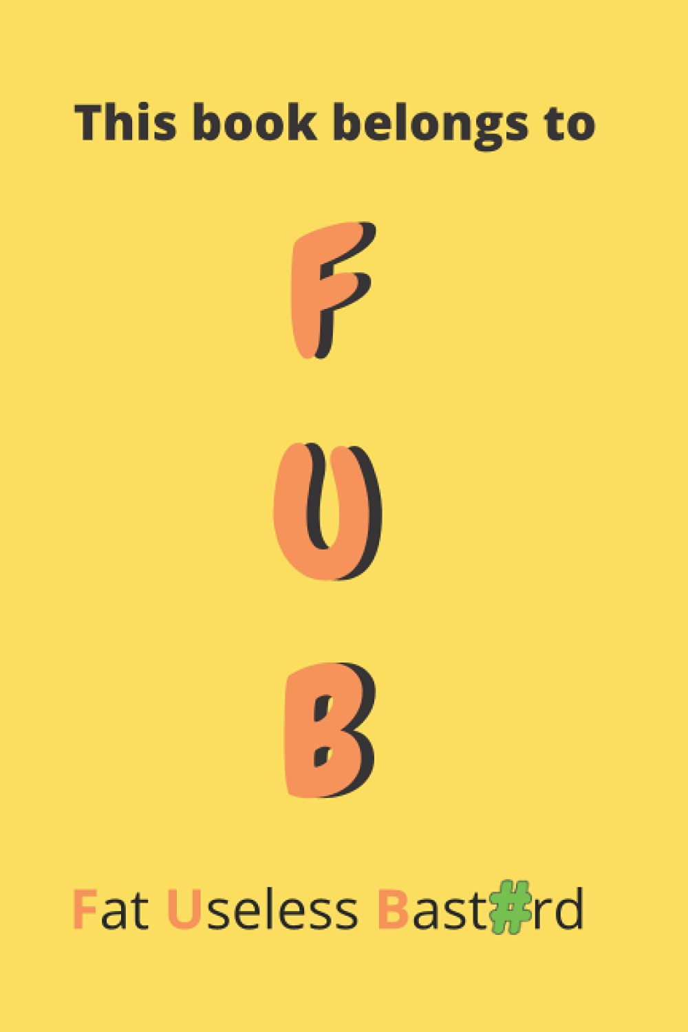 This book belongs to FUB: gift notebook for men and women baixar livro de graça